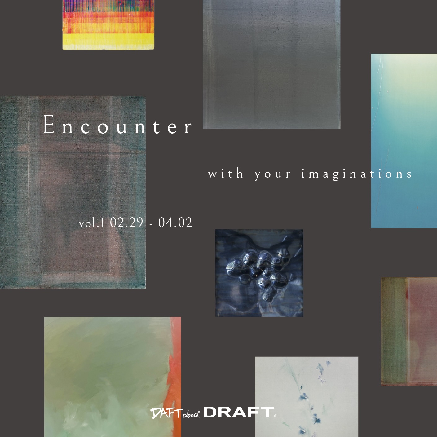 【News】　展覧会「Encounter with your imaginations」DAFT about DRAFT FLAGSHIP STOREのご案内 / Exhibition “Encounter with your imaginations” DAFT about DRAFT FLAGSHIP STORE