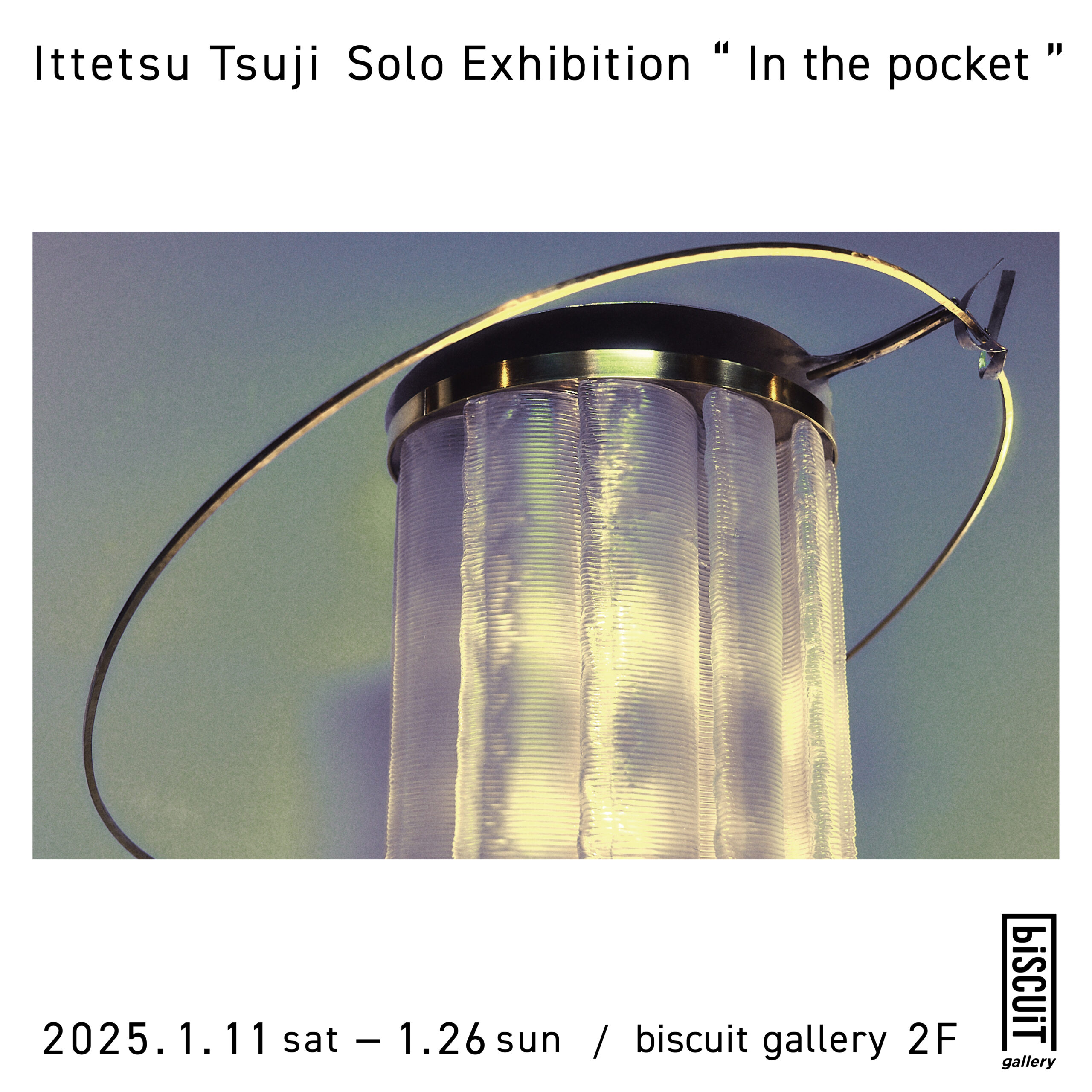 辻一徹個展「In the pocket」/ Ittetsu Tsuji solo exhibition “In the pocket”